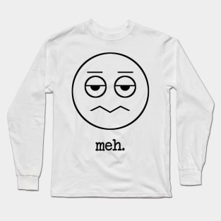 Meh. Emoticon Long Sleeve T-Shirt